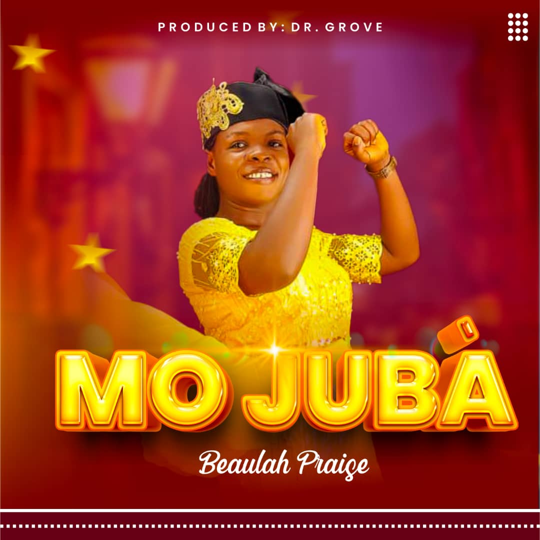 Beaulah praise - Mo Juba