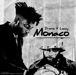 Dremo X Leczy - Monaco