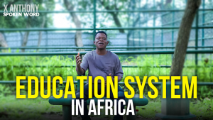 X-Anthony - Education System In Africa