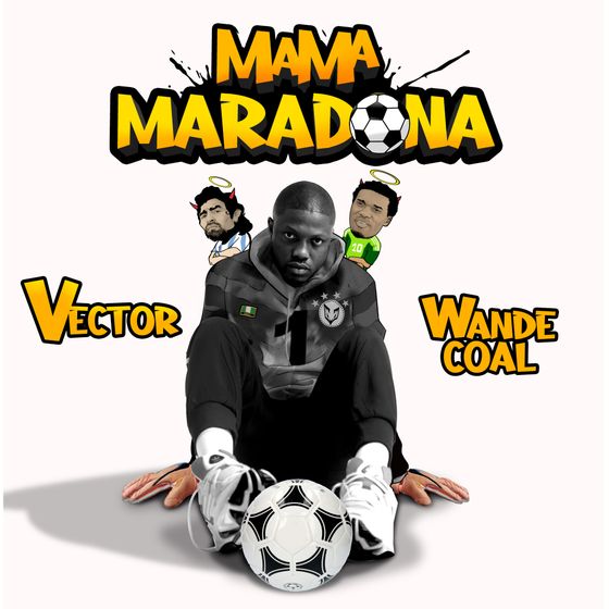 Vector x Wande Coal – Mama Maradona