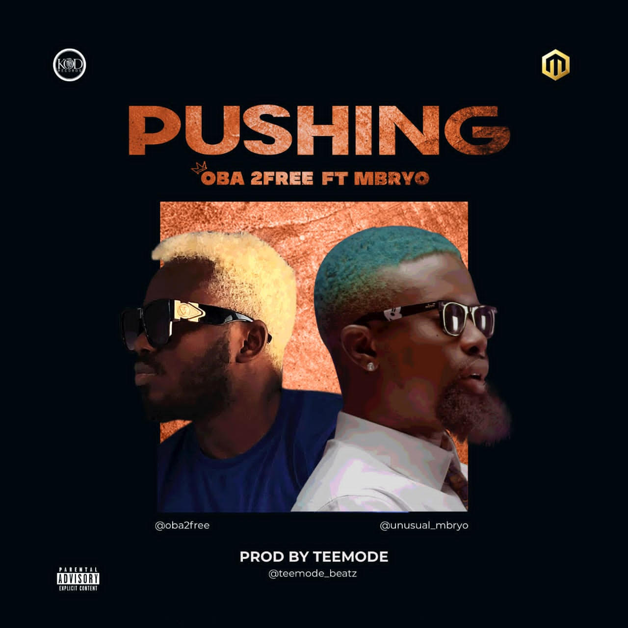 Oba 2free ft Mbryo – Pushing