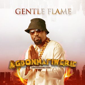 Gentle Flames - AGBONMAFIWERIE